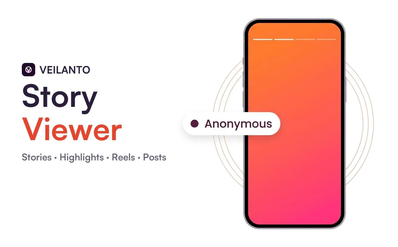 Veilanto Story Viewer — stories, highlights, reels and posts. A phone playing a story, with an "Anonymous" badge beside it.